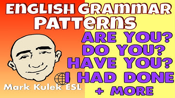 English Grammar Patterns - Are you?, Do you?, Have you? + more | Learn English - Mark Kulek ESL