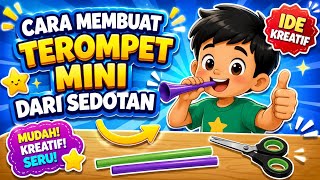 Cara membuat Terompet dari Sedotan - How to make whistle straw Cara membuat Terompet dari Sedotan - How to make whistle straw