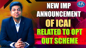 Important Announcement of ICAI II Opt out Scheme Extended