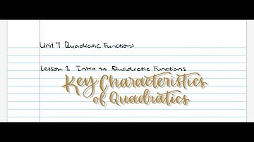 Unit 7 Lesson 1 Intro to Quadratics