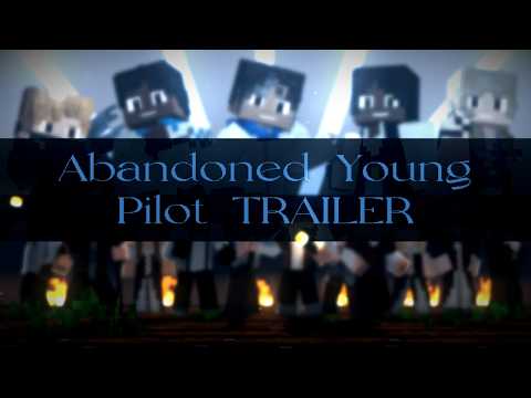 Abandoned Young - Pilot [TRAILER]
