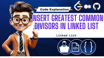Insert Greatest Common Divisor in Linked List