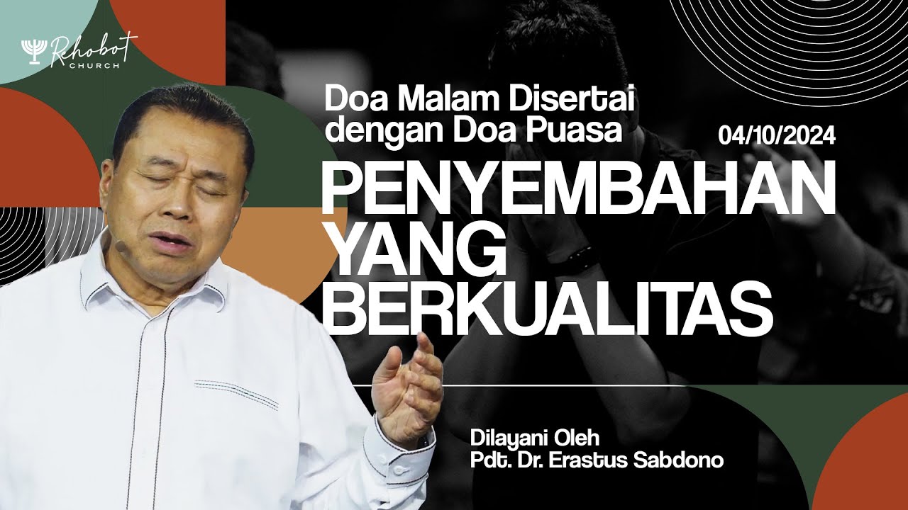 PENYEMBAHAN YANG BERKUALITAS | Doa Malam | Pdt. Dr. Erastus Sabdono | 04 Oktober 2024 | 18.30 WIB