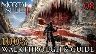 Mortal Shell 2 - 100% Part 8 : Sanguine Caverns Walkthrough & Guide