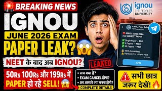 🚨 Breaking News! IGNOU June 2026 Exam Paper Leak? 😱 ₹50–₹199 में Paper Sale! Students Must Watch 🔥