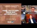 Panel Discussion: Failed Disc Arthroplasty - Jack E. Zigler, MD