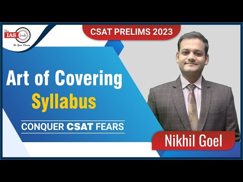 Art of Covering Syllabus | CSAT Prelims 2023 | Nikhil Goel
