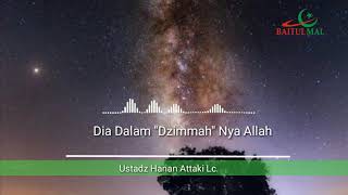 Jaminan Allah SWT _ Ustadz Hanan Attaki