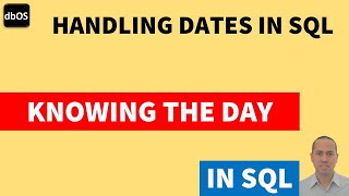 Knowing the day in SQL | calendar day in SQL