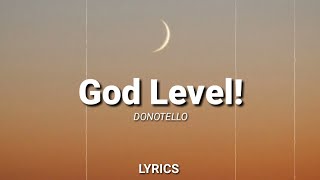 DONOTELLO - God Level! (Lyrics)