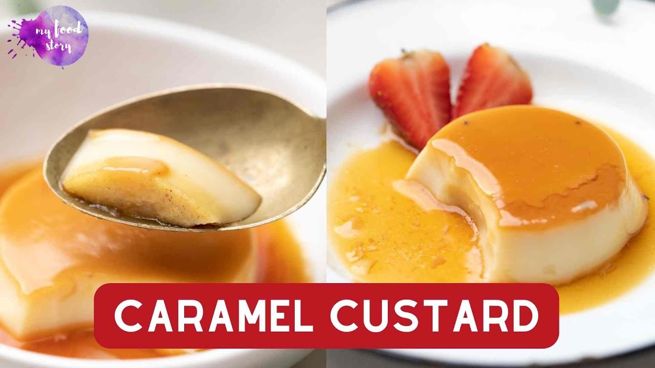 Caramel Custard Creme Caramel YouTube