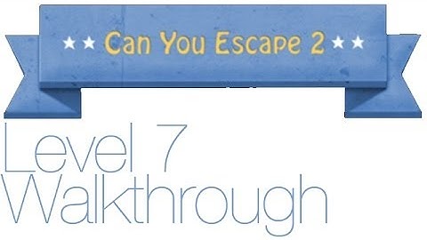 Can You Escape 2  Walkthrough Level 7