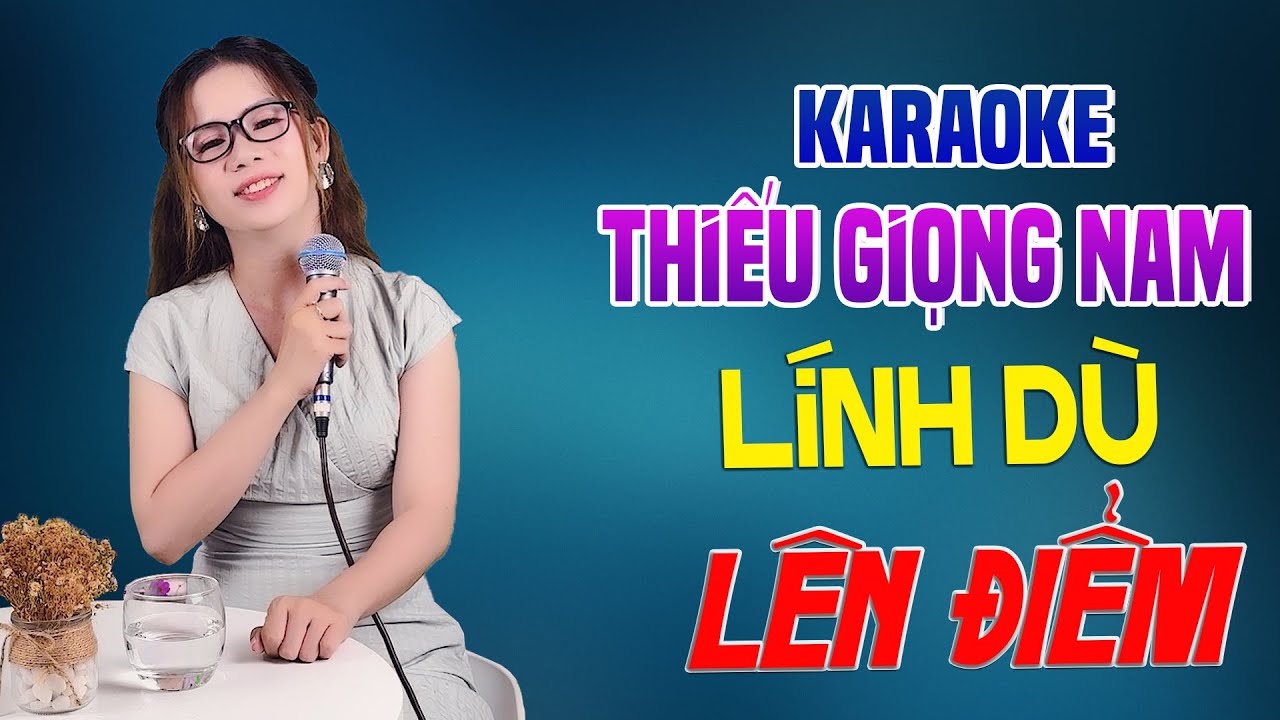 Karaoke Song Ca | LÍNH DÙ LÊN ĐIỂM - Thiếu Giọng Nam | Song Ca Với Lê Liễu