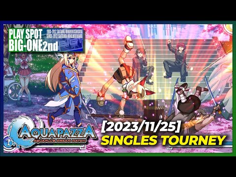 Aquapazza Tournament @ BIG-ONE 2nd Arcade [2023/11/25]