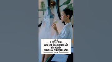 4 Bộ váy cưới lung linh & sang trọng của Tiên Nguyễn trong đám cưới tại Đà Nẵng. #viral #wedding