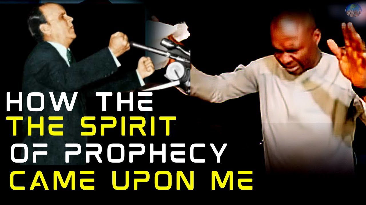 HOW THE SPIRIT OF PROPHECY CAME UPON ME FROM WILLIAM BRANHAM | APOSTLE JOSHUA SELMAN