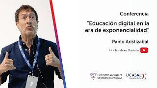 "La Educación Digital en la era de la Exponencialidad" - Pablo Aristizábal screenshot 3