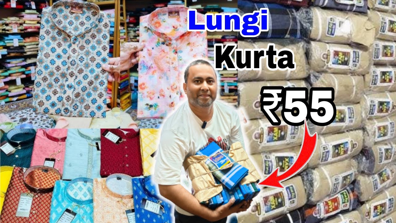 Lungi, Kurta Biggest Wholesaler in Badabazar