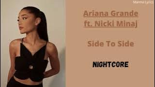 Side To Side ~ Ariana Grande ft. Nicki Minaj (Nightcore)