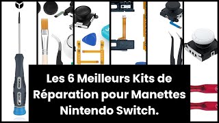 KIT REPARATION MANETTE SWITCH: Les 6 Meilleurs Kits de Réparation