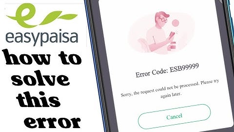 How to solved easypisa transaction error ESB99999 |fixed transaction error problems bhakkar tech