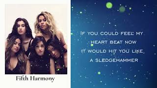Fifth Harmony - Sledgehammer(Lyrics)