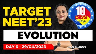 Target NEET 2023 - 10 Days Challenge - Day 06 - EVOLUTION | Xylem NEET