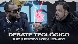 DEBATE TEOLOGICO | JAIRO SUPERIOR VS. PASTOR LEONARDO | PMG RADIO SHOW |