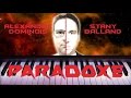 Paradoxe - Stany Balland &amp; Alexandre Dominois