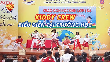 KIDDY CREW - Biểu diễn tại Trường PTCS Nguyễn Đình Chiểu