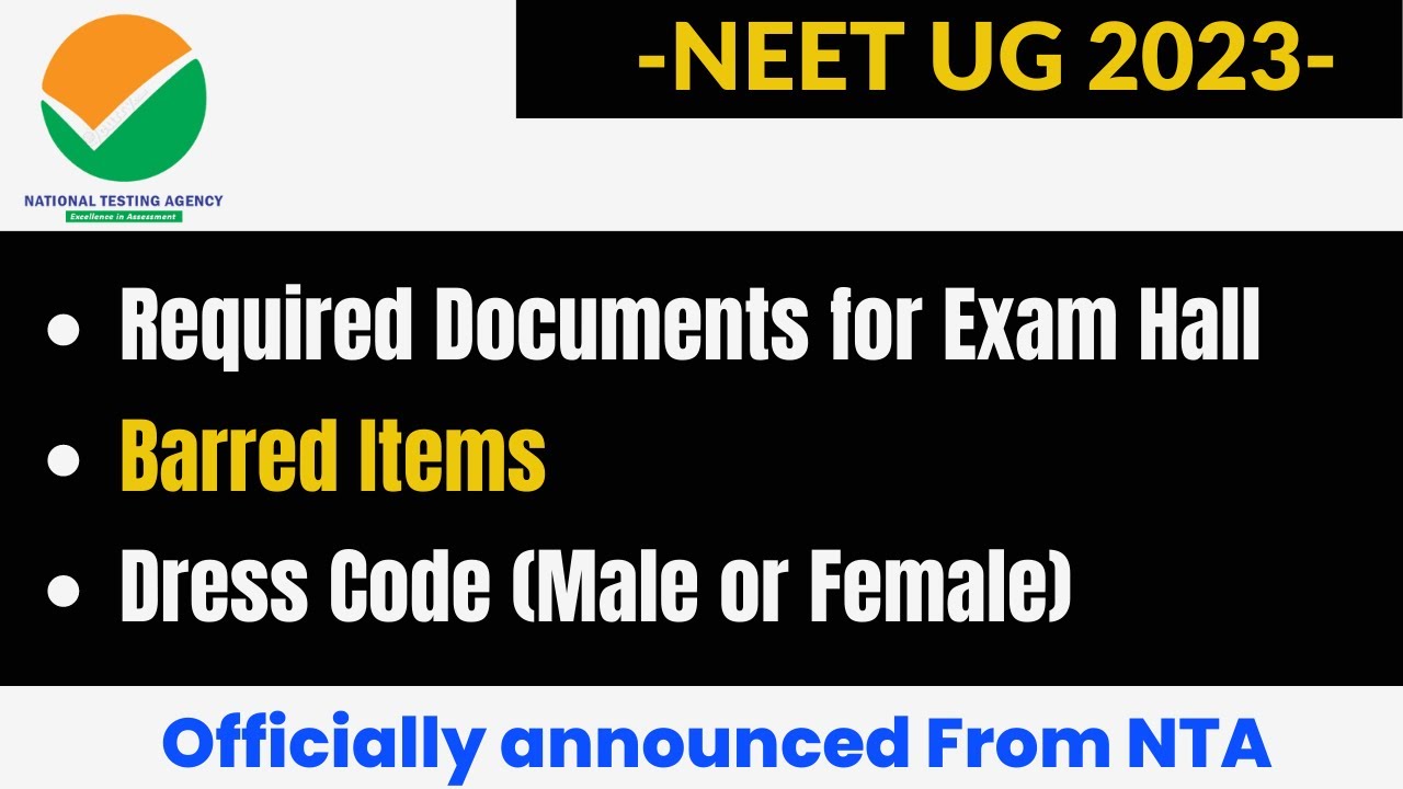 Neet 2023 required documents for examination hall || Barred items || Dress code (Male or Female)