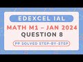 Edexcel IAL Math M1 | Jan 2024 | Question 8 - Pulley, inclined Plane &amp; Friction