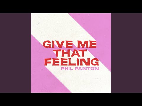 Tonton Give Me That Feeling di YouTube
