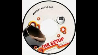 The Setup Vol 1 Disc 2 mixed by Kat La Kat
