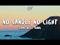 ZAYN - No Candle No Light (Lyrics) ft. Nicki Minaj