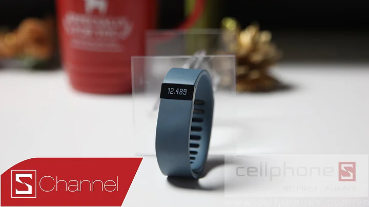 Schannel - Giới thiệu thiết bị đeo tay Fitbit Force - CellphoneS