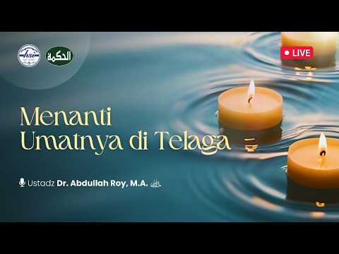 Menanti Umatnya di Telaga | Masjid Al Hikmah - Gayungan, Surabaya