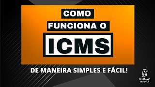 O que é e como funciona o ICMS