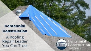 Centennial Construction Is Roofing Repair Leader You Can Trust.