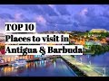 TOP 10 Places to Visit in Antigua and Barbuda