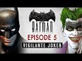 Batman: The Enemy Within - Episode 5 - Same Stitch (Vigilante Joker - Full Episode)