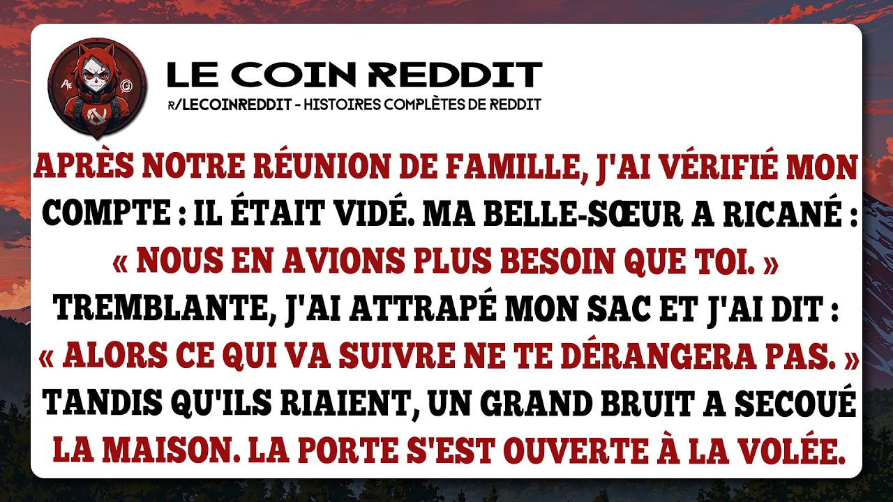 Après notre réunion de famille, j'ai vérifié mon compte : il était vidé. Ma belle-sœur a ricané...