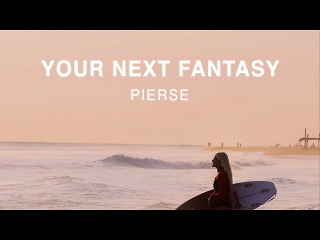 Pierse - Your Next Fantasy (Official Audio) [No Copyright Music] class=