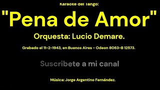 Karaoke Del Tango Pena De Amor - Para Cantar - Español.-
