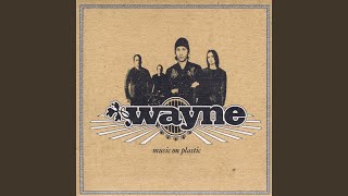 Watch Wayne Be This Way video