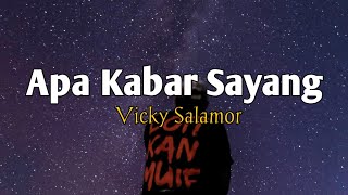 Apa Kabar Sayang - Vicky Salamor #liriklagu #lagutimur