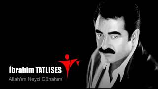 ibrahim tatlises allahim neydi guenahim Resimi