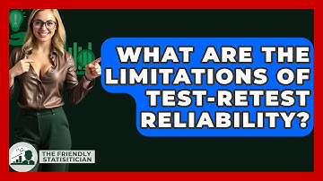 What Are The Limitations Of Test-retest Reliability? - The Friendly Statistician