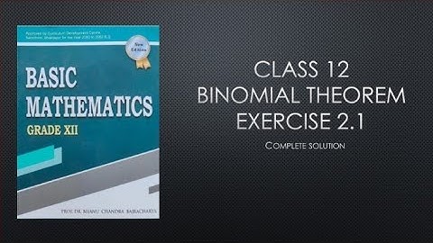Class 12 chapter 2: binomial theorem exercise 2.1 complete solution #viralvideo 