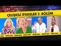 Serdar Seyfi Birbir Dosyası ÇELİŞKİLİ İFADELER 2 Bölüm